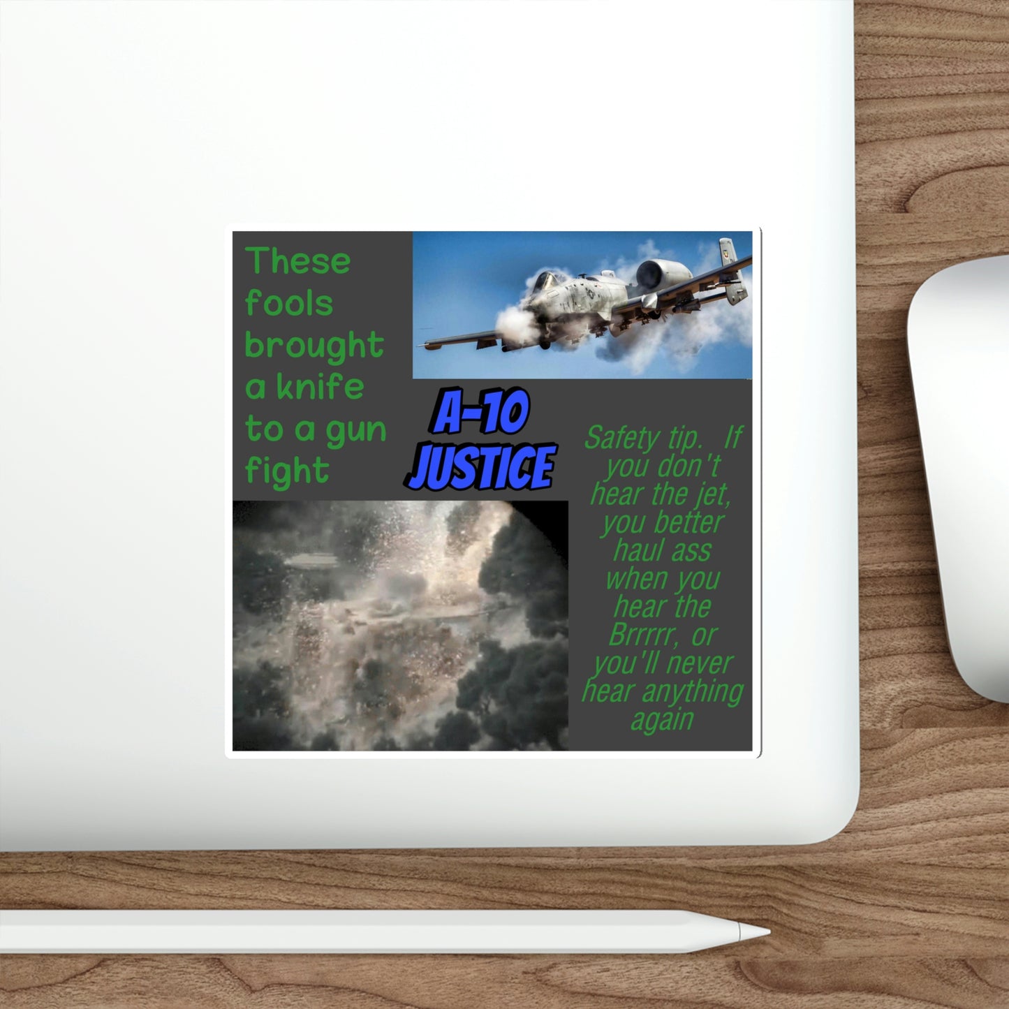 A-10 Bring a knife to a gun fight