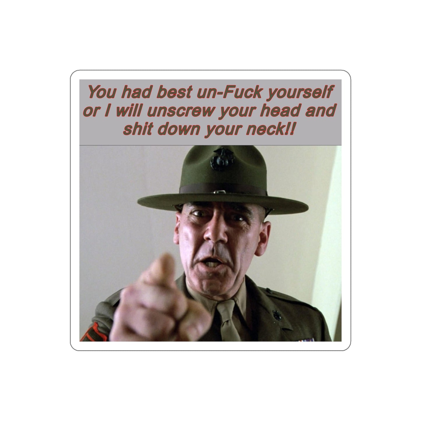 Gunnery Sergeant Hartman encouragement